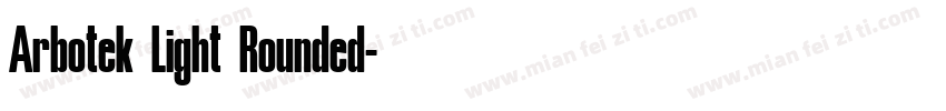 Arbotek Light Rounded字体转换